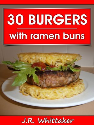 cover image of 30 Burgers with Ramen Buns